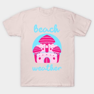 Beach Weather Pink Sandcastle Summer Fun T-Shirt